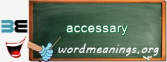 WordMeaning blackboard for accessary